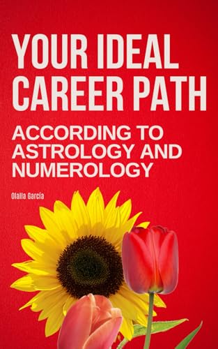 Find your Professional Path with Numerology, Astrology and Human Design von Independently published