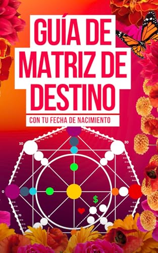 Guía para Calcular tu Matriz de Destino: Numerología con los 22 Arcanos von Independently published