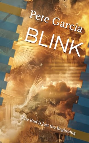 Blink: The End is Just the Beginning von Independently published
