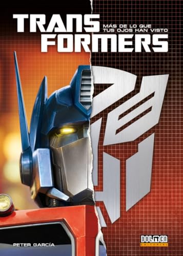 TRANSFORMERS: MÁS DE LO QUE TUS OJOS HAN VISTO von Plan B Publicaciones, S.L.