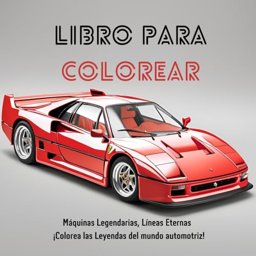 Autos de Ensueño para Colorear: Un Libro para los Amantes del Motor: Un viaje artístico por los autos más legendarios de la historia von Independently published