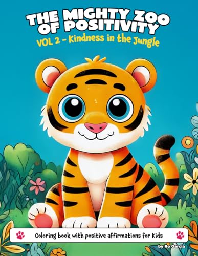 The Mighty Zoo of Positivity: Vol. 2 - Kindness in the Jungle von Independently published
