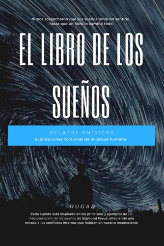 El libro de los sueños: Cuentos Inspirados en la Ciencia del Sueño de Freud (Cuentos que trascienden el tiempo, Band 6) von Independently published