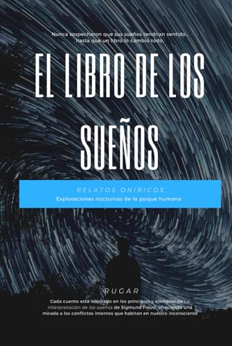 El libro de los sueños: Cuentos Inspirados en la Ciencia del Sueño de Freud (Cuentos que trascienden el tiempo, Band 6) von Independently published