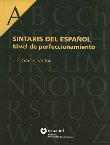 Sintaxis del Espanol nivel de perfeccionamient von Santillana