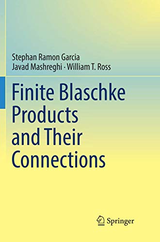 Finite Blaschke Products and Their Connections von Springer