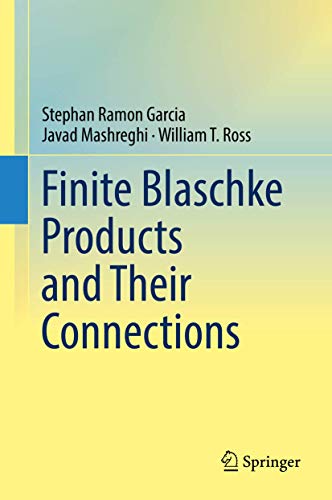 Finite Blaschke Products and Their Connections von Springer