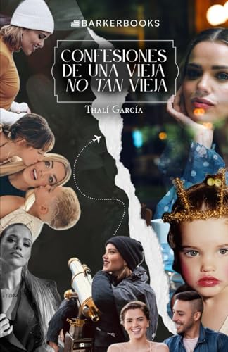 Confesiones de una vieja NO TAN vieja von Barker Publishing LLC