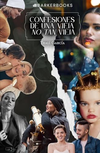 Confesiones de una vieja NO TAN vieja von Barker Publishing LLC