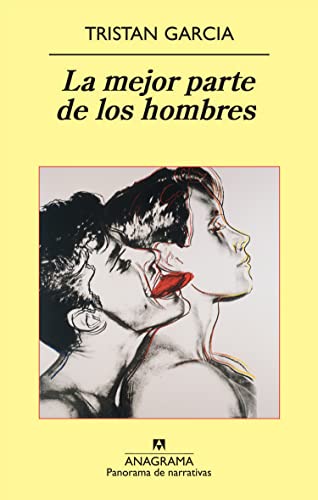 La mejor parte de los hombres (Panorama de narrativas, Band 770) von Editorial Anagrama S.A.