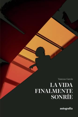 La vida finalmente sonríe La vida finalmente sonríe von Autografía