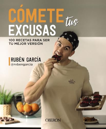 Cómete tus excusas: 100 recetas para ser tu mejor versión (Libros singulares) von ANAYA MULTIMEDIA