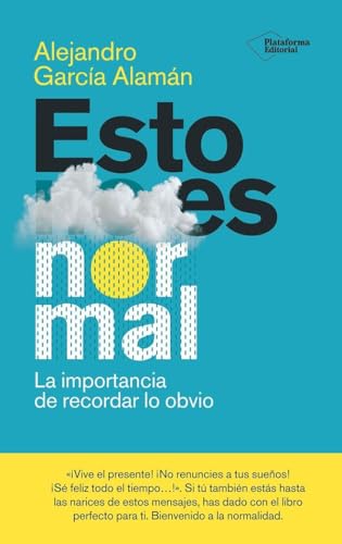 Esto es normal: La importancia de recordar lo obvio Esto es normal: La importancia de recordar lo obvio von Plataforma Editorial S.L.