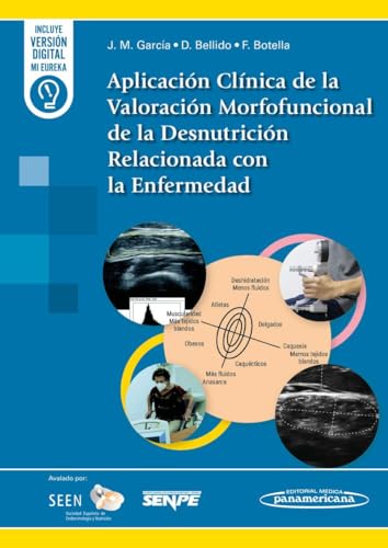 Aplicación Clínica de la Valoración Morfofuncional de la Desnutrición Relacionada con la Enfermedad von Editorial Médica Panamericana S.A.