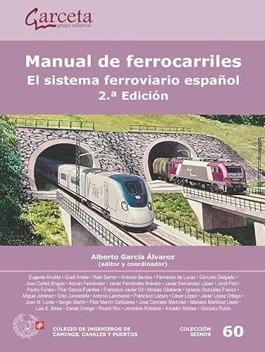 Manual de Ferrocarriles 2.ª edición.: El sistema ferroviario español von Ibergarceta Publicaciones S.L.