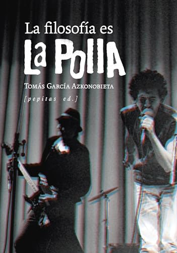 La filosofía es La Polla (Ensayo, Band 115) von Pepitas de calabaza