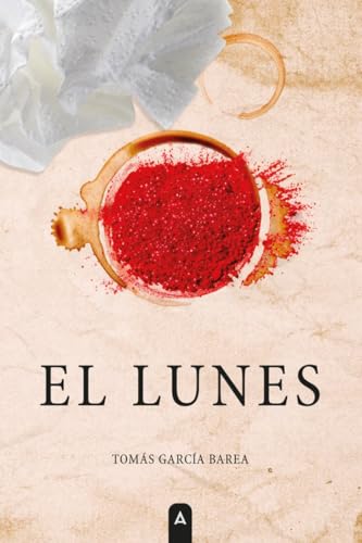 El lunes El lunes von Aliar 2015 Ediciones, S.L.