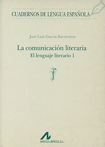 El lenguaje literario I (f) (Cuadernos de lengua española, Band 33)