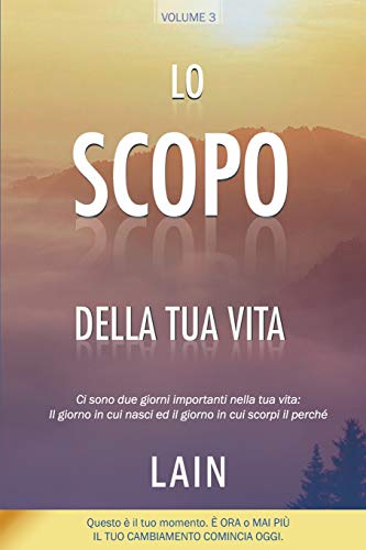 Lo Scopo della tua Vita (La Voce della tua Anima, Band 3)