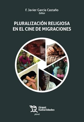 Pluralización religiosa en el cine de migraciones Pluralización religiosa en el cine de migraciones von Tirant Humanidades