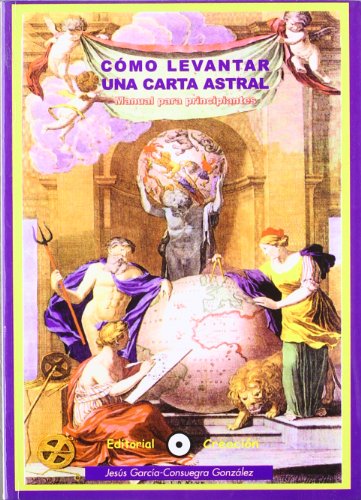 Cómo levantar una carta astral. Manual para principiantes von Editorial Creacion