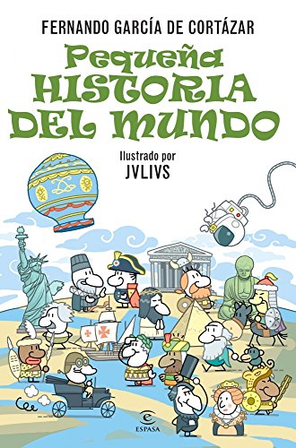 Pequeña historia del mundo (Pequeñas historias) von Espasa