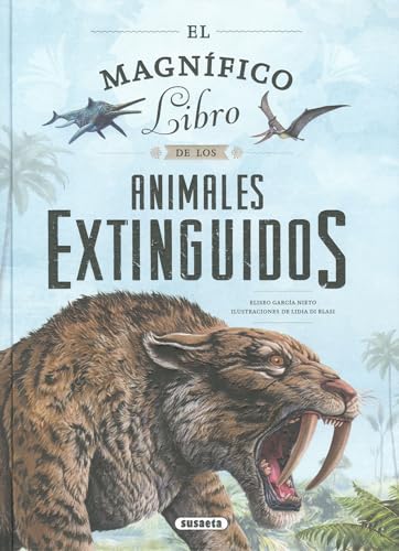 El magnífico libro de los animales extinguidos von SUSAETA