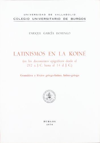 Latinismos en la koiné Latinismos en la koiné von Ediciones Universidad de Valladolid
