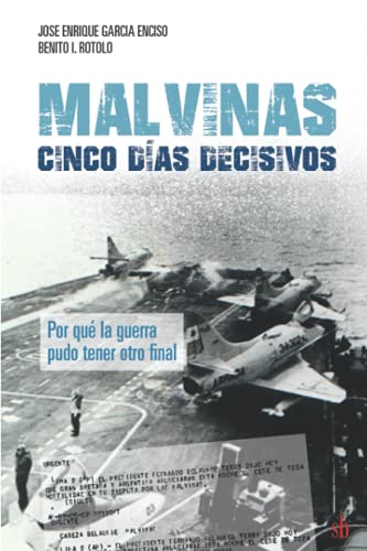 Malvinas: cinco días decisivos von -99999
