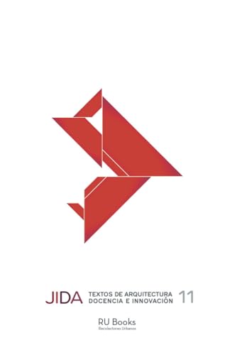 JIDA 11. Textos de Arquitectura, Docencia e Innovación (Colección JIDA, Band 11) von RU books