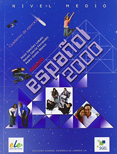 Nuevo Espanol 2000. Cuaderno de ejercicios. Nivel medio: Exercise Book. Level 2 von SGEL