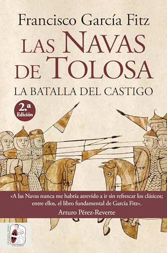 Las Navas de Tolosa: La batalla del castigo (Historia Medieval) von Desperta Ferro Ediciones