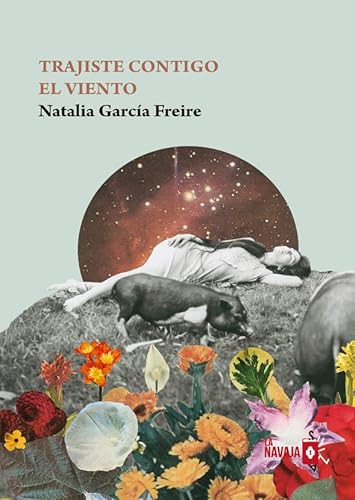 Trajiste contigo el viento von La Navaja Suiza Editores