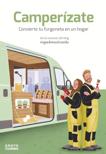 Camperízate: Convierte tu furgoneta en un hogar (Guías Singulares) von Anaya Touring