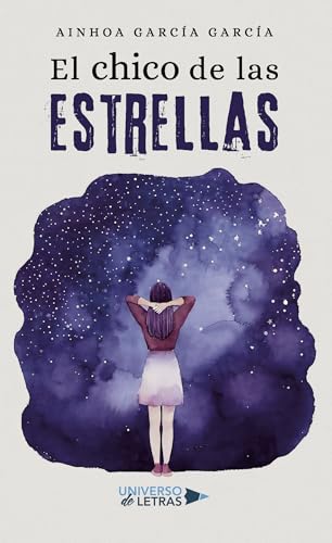 El chico de las estrellas von Universo de Letras