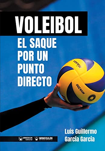 Voleibol. El saque por un punto directo von Wanceulen Editorial S.L.