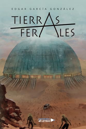 Tierras Ferales von Universo de Letras
