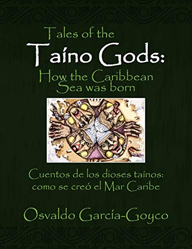 Tales of the Taíno Gods/Cuentos de los dioses taínos