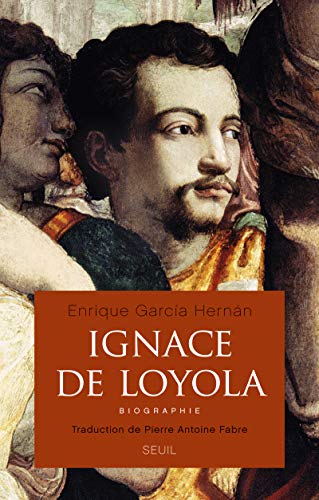 Ignace de Loyola: Biographie