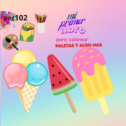 Mi primer libro para colorear paletas y algo mas: Libro de colorear, paletas, para niños , niñas, de 3 años a 8 años.para regalo von Independently published
