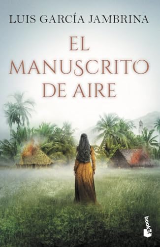 El manuscrito de aire: Los manuscritos, 4 (Novela histórica, Band 4) von Booket