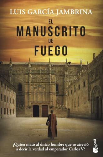 El manuscrito de fuego: Los manuscritos, 3 (Novela histórica, Band 3) von Booket