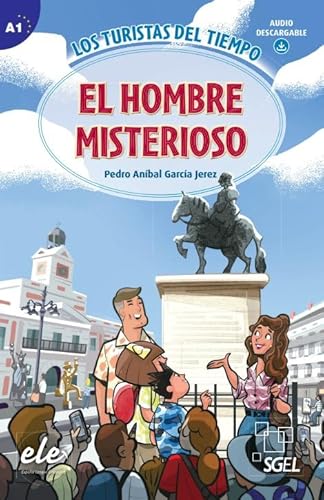 El Hombre Misterioso: Los Turistas del Tiempo