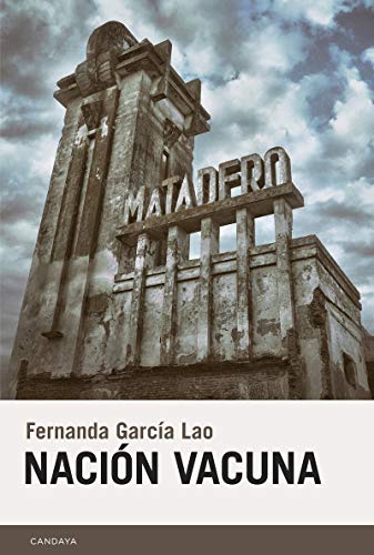 Nación Vacuna (Narrativa, Band 65)