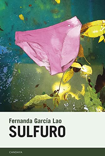 Sulfuro (Candaya Narrativa, Band 81)