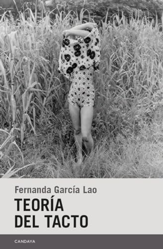 Teoría del tacto (Candaya Narrativa, Band 91)