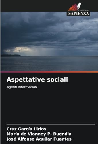 Aspettative sociali: Agenti intermediari von Edizioni Sapienza
