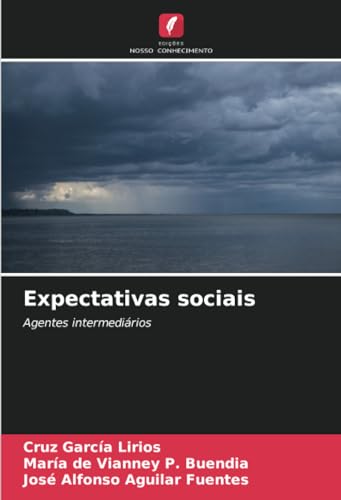 Expectativas sociais: Agentes intermediários von Edições Nosso Conhecimento
