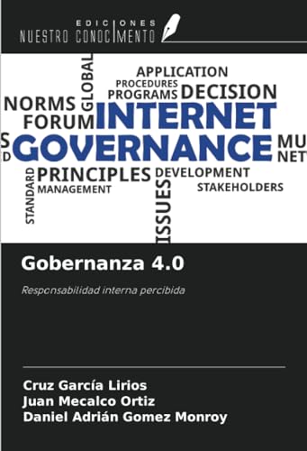 Gobernanza 4.0: Responsabilidad interna percibida von Ediciones Nuestro Conocimiento