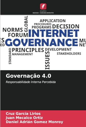 Governação 4.0: Responsabilidade Interna Percebida von Edições Nosso Conhecimento